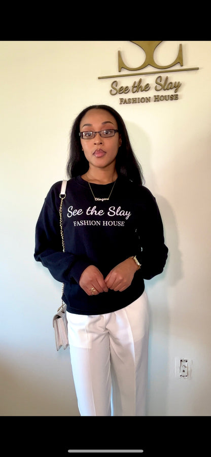 See The Slay Fashion House Sweatshirt